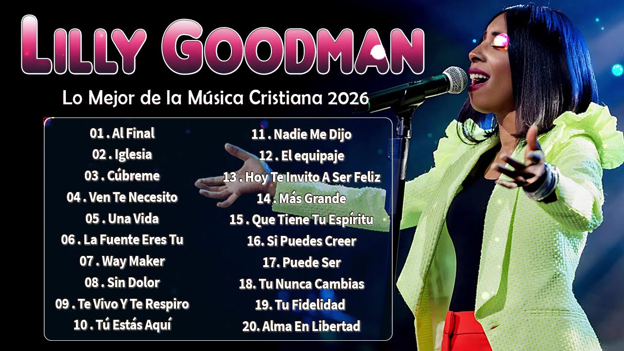 Lilly Goodman 🎧 Lo Mejor de la Música Cristiana 2026 | Adoración Profunda