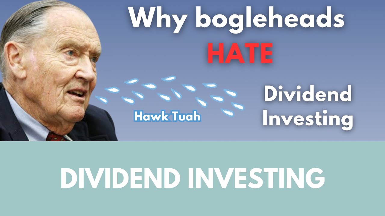 Why bogleheads hate dividend investing