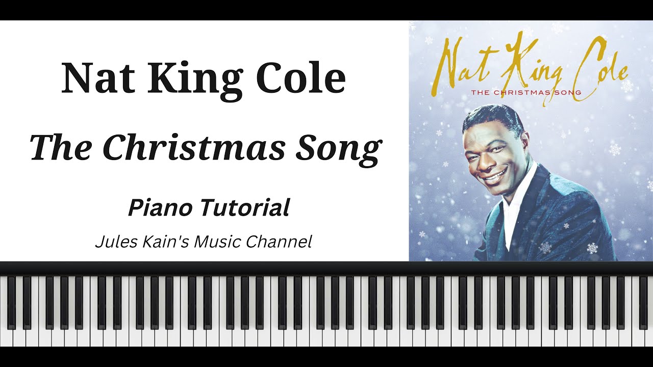 The Christmas Song - Nat King Cole - Piano Tutorial - Jazz Piano - Chestnuts Roasting On A Open Fire