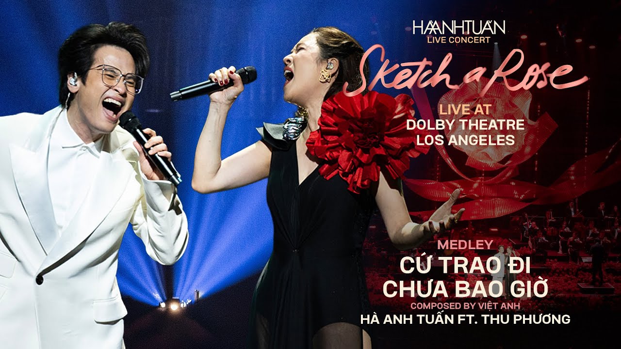 [SKETCH A ROSE - USA] LK CỨ TRAO ĐI, CHƯA BAO GIỜ - HÀ ANH TUẤN FT THU PHƯƠNG