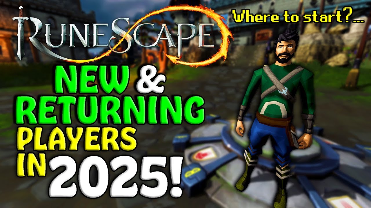 BEST Tips For NEW & RETURNING Players! - RuneScape 3 2025