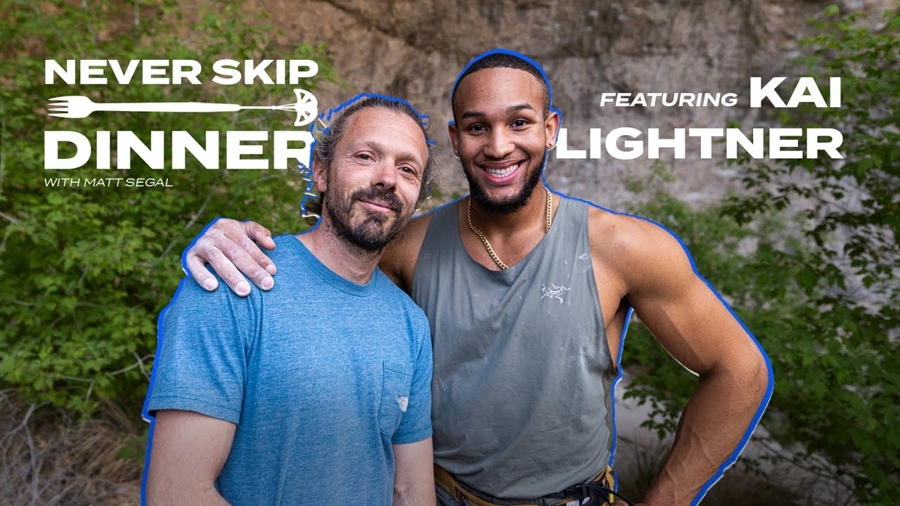 Climbing and Cooking with Kai Lightner (Never Skip Dinner Season 2 Episode 5)