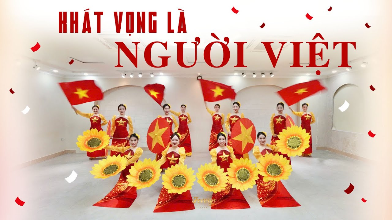 Múa KHÁT VỌNG LÀ NGƯỜI VIỆT (ATSH) | Vũ đoàn Fevery