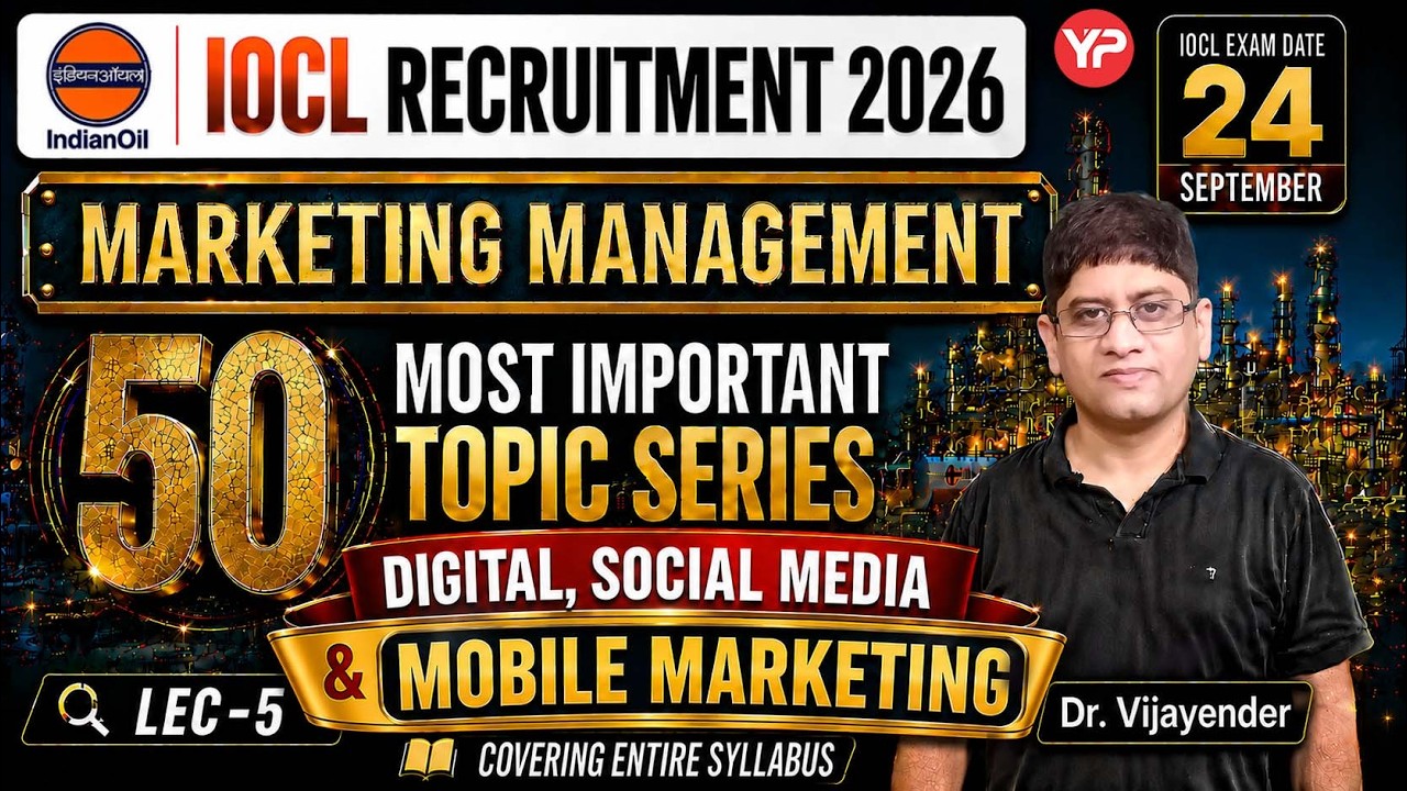 Digital, Social Media & Mobile Marketing IOCL Marketing Management | 50 Most Important Topics Series