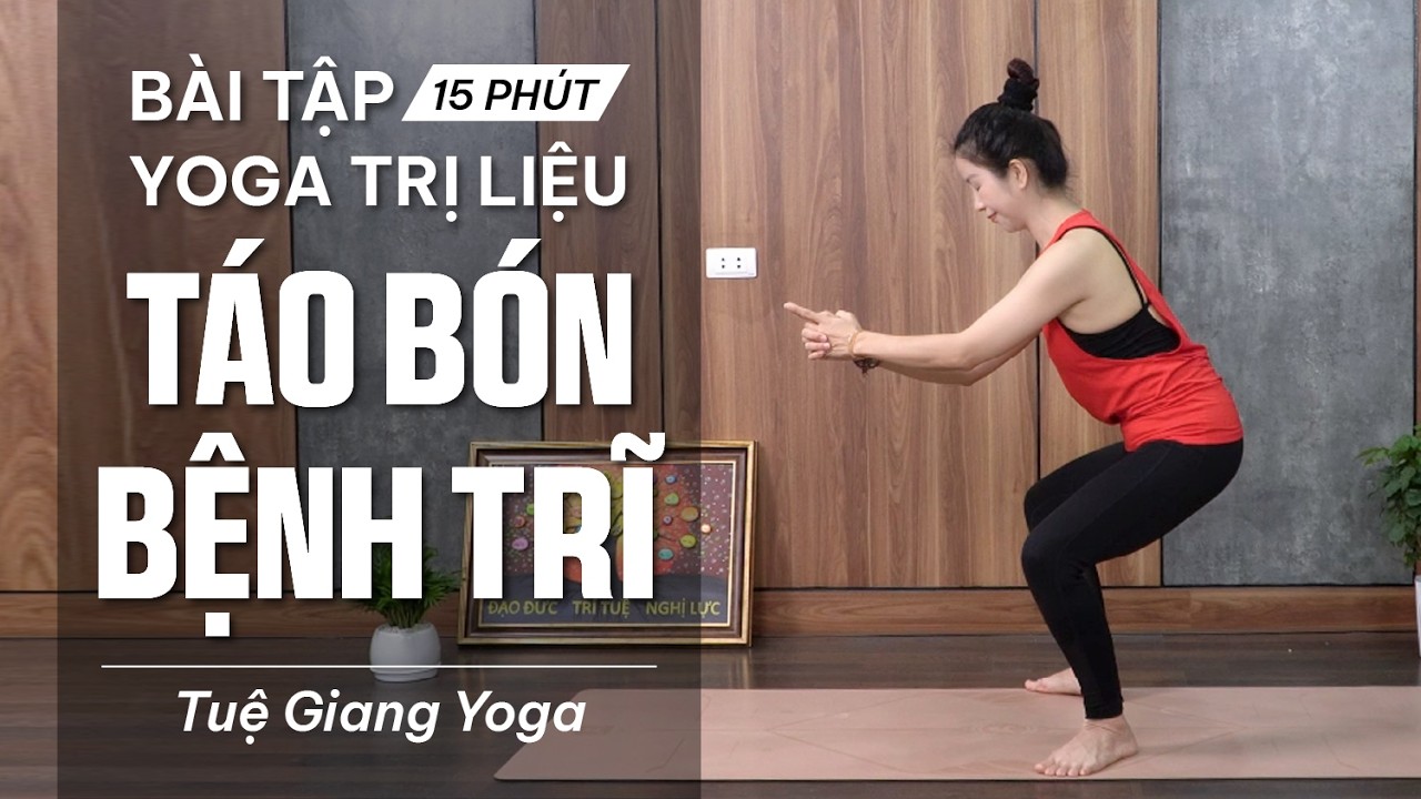 Bài Tập Yoga Trị Liệu Bệnh Trĩ Và Táo bón | Tuệ Giang Yoga Trị Liệu