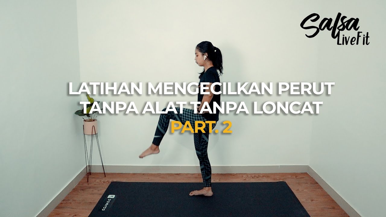 Latihan Mengecilkan & Mengencangkan Perut Part. 2