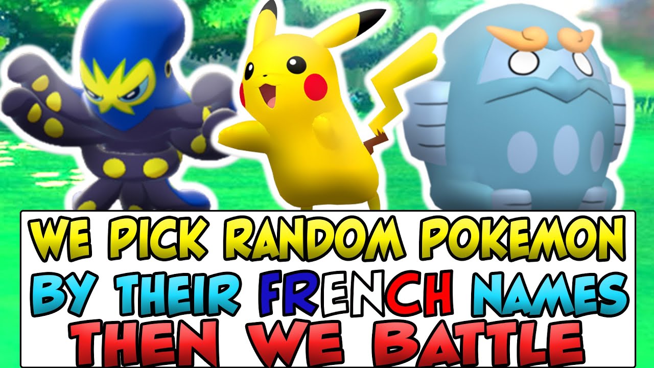 Could You Guess These Randomized Pokemon Starters By Their French Names? Then We Battle!