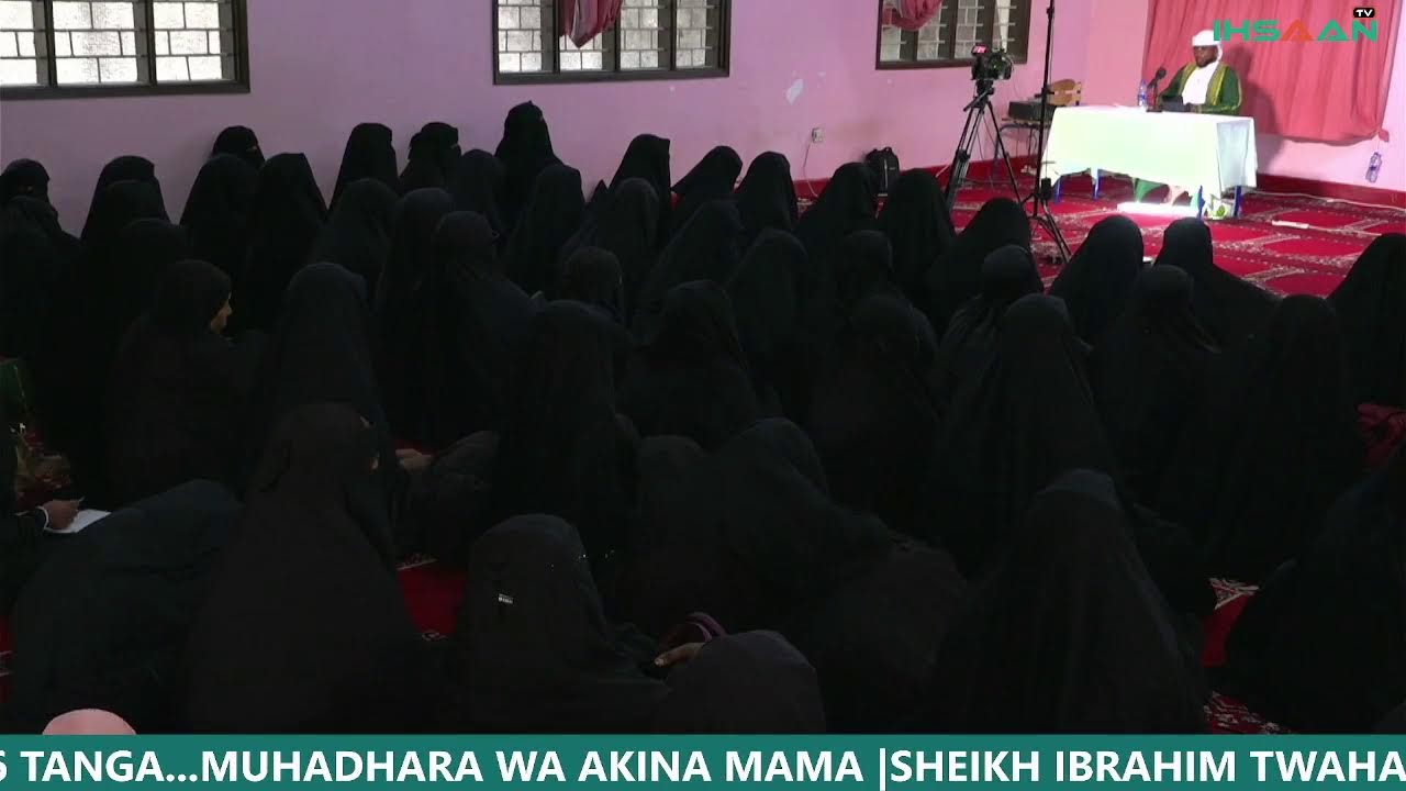 #🔴LIVE 
🍀MUHADHARA WA AKINA MAMA🍀| SHEIKH IBRAHIM TWAHA