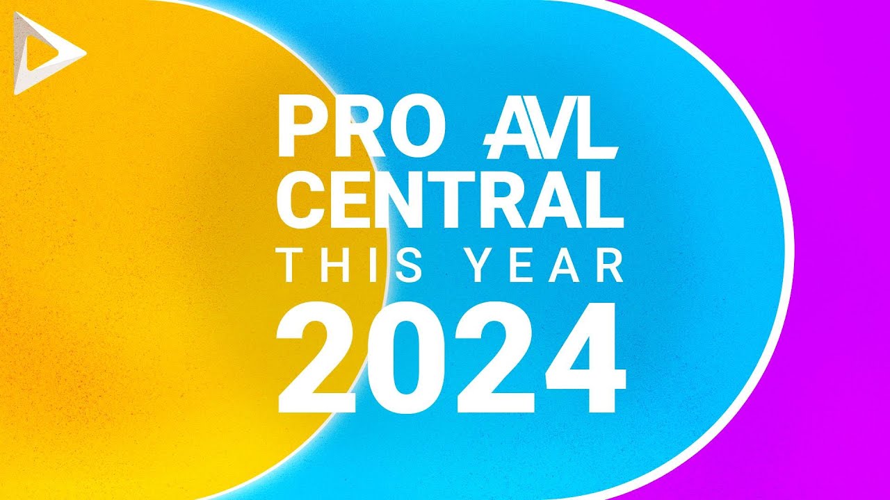 Pro AVL Central This Year | 2024