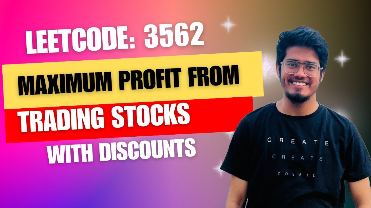 3562. Maximum Profit from Trading Stocks with Discounts | LeetCode weekly contest 451