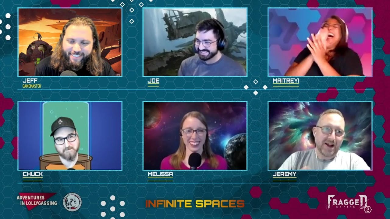 FRAGGED EMPIRE || Infinite Spaces - Session Zero (Adventures in Lollygagging)