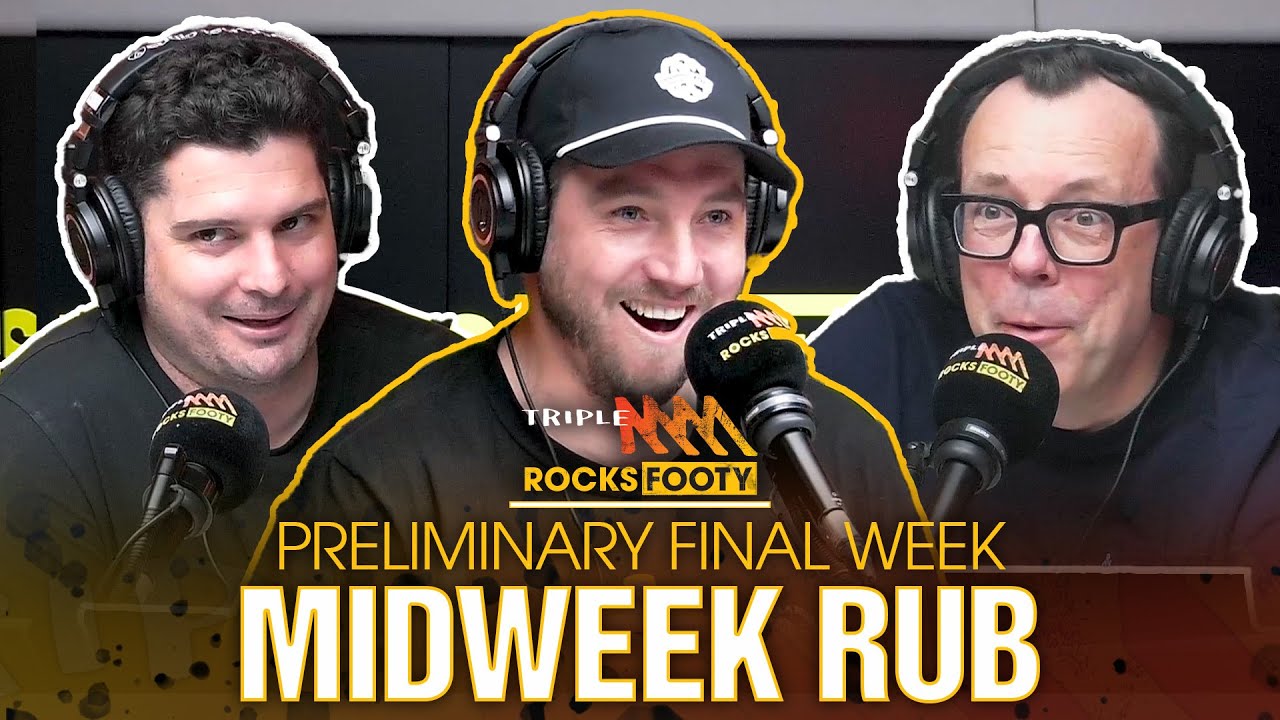 Midweek Rub | Preliminary Finals, The Modern Day Lenny Hayes & Rabs Wins An AFMA | Triple M Footy