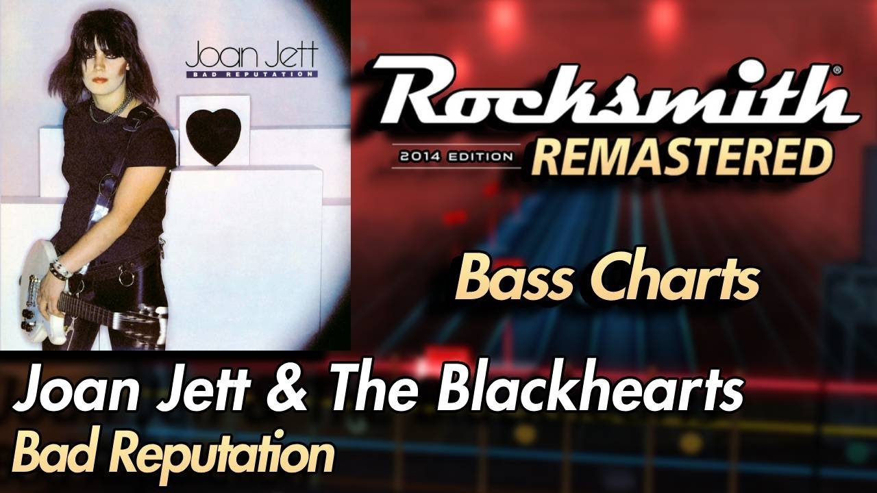 Joan Jett & The Blackhearts - Bad Reputation | Rocksmith® 2014 Edition | Bass Chart