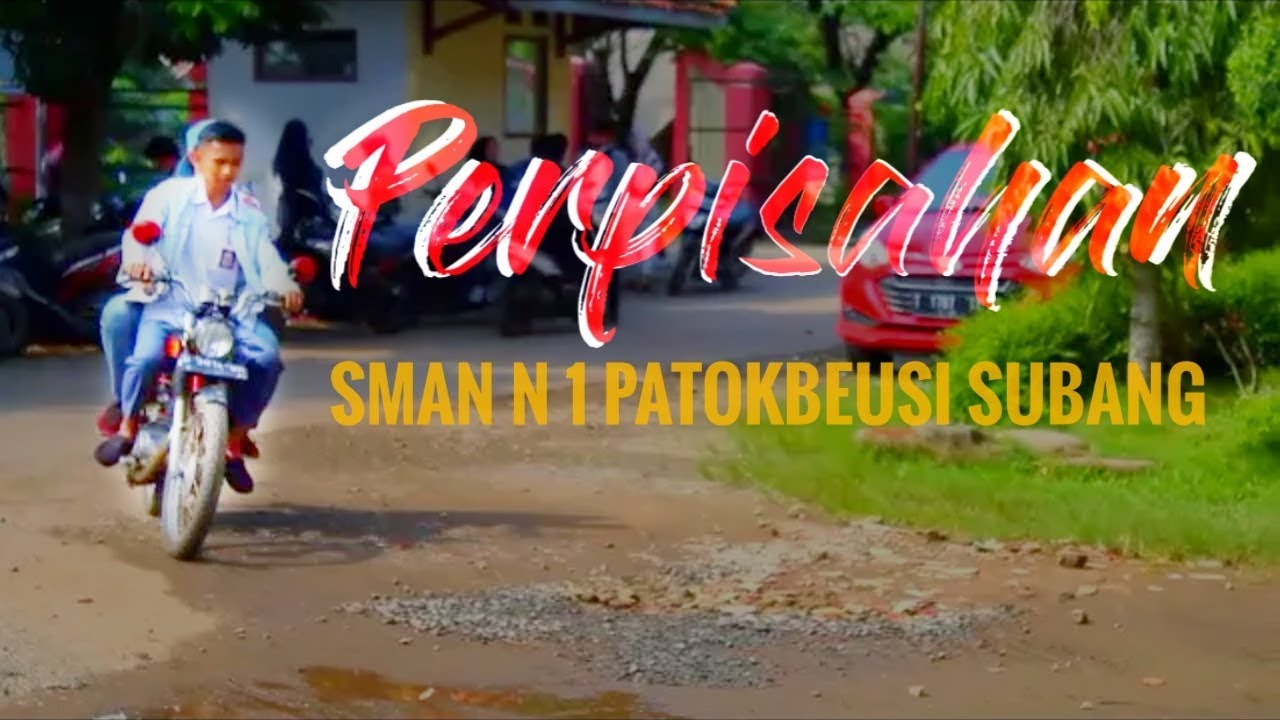 #Perpisahan #SMAN 1 PATOKBEUSI 