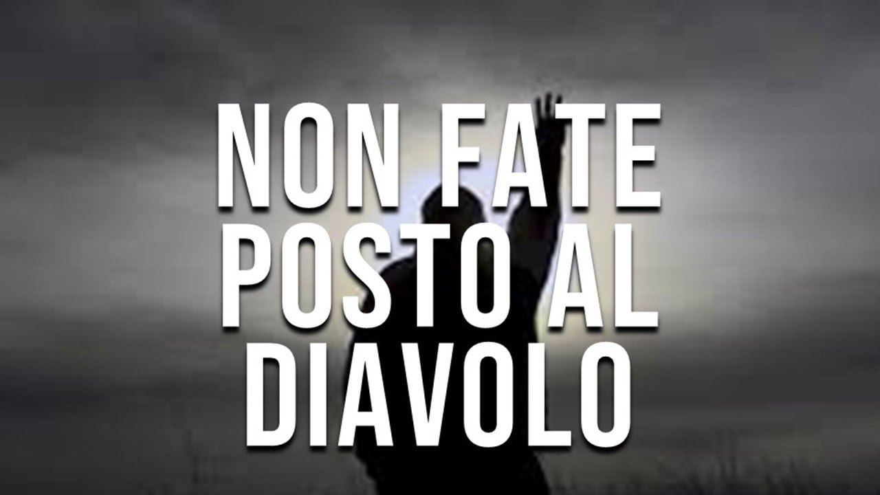 Roberto Gentilini | NON FATE POSTO AL DIAVOLO