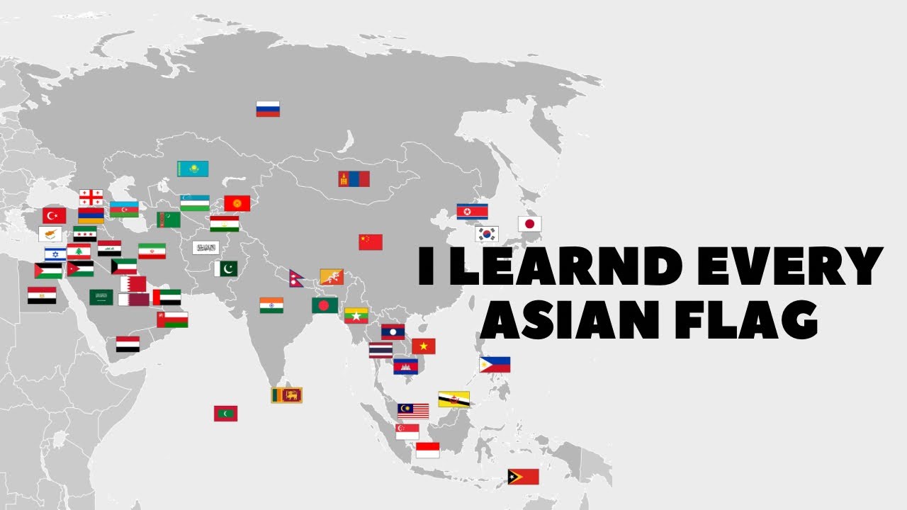 I Learned Every Asian Flag