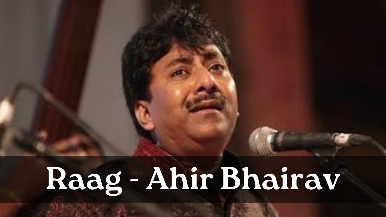 Raag Ahir Bhairav | Ustad Rashid Khan