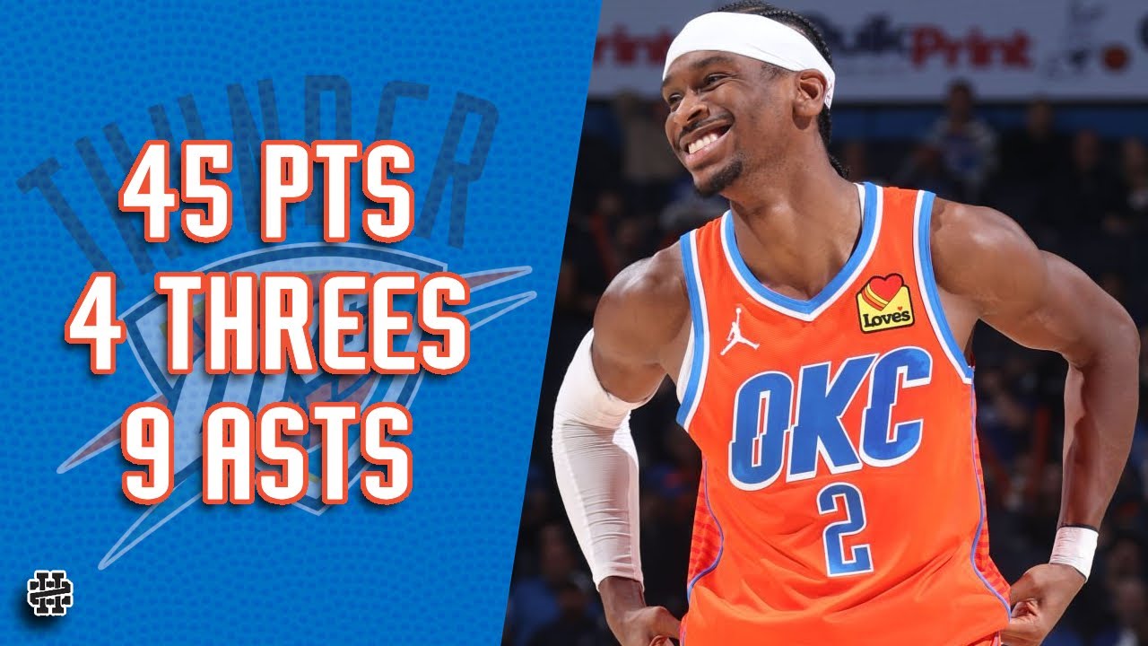 Shai Gilgeous-Alexander 45 pts 4 threes 9 asts vs Clippers 24/25 season