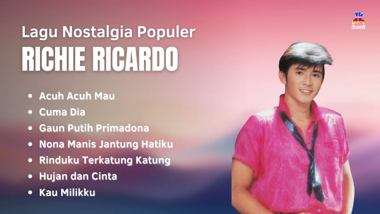 Richie Ricardo Lagu Nostalgia Populer | Full Lagu Populer Richie Ricardo