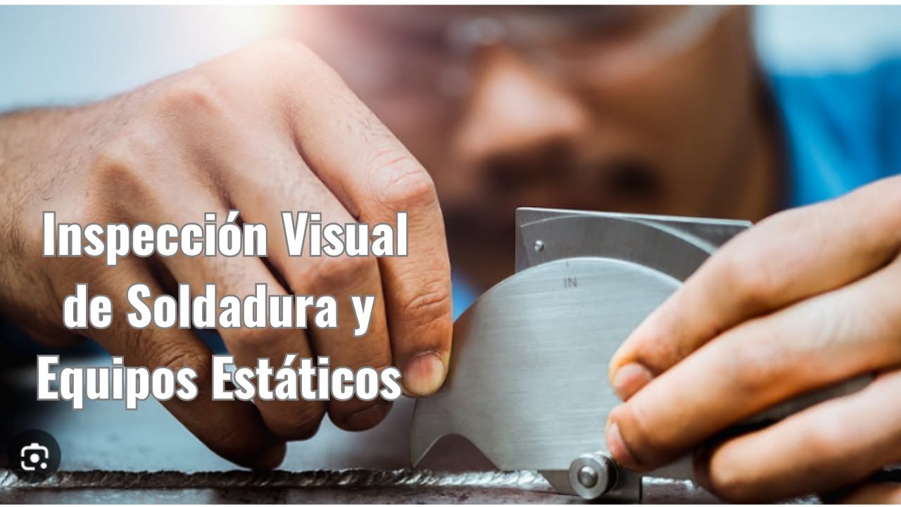 INTRODUCCION A LA INSPECCION VISUAL