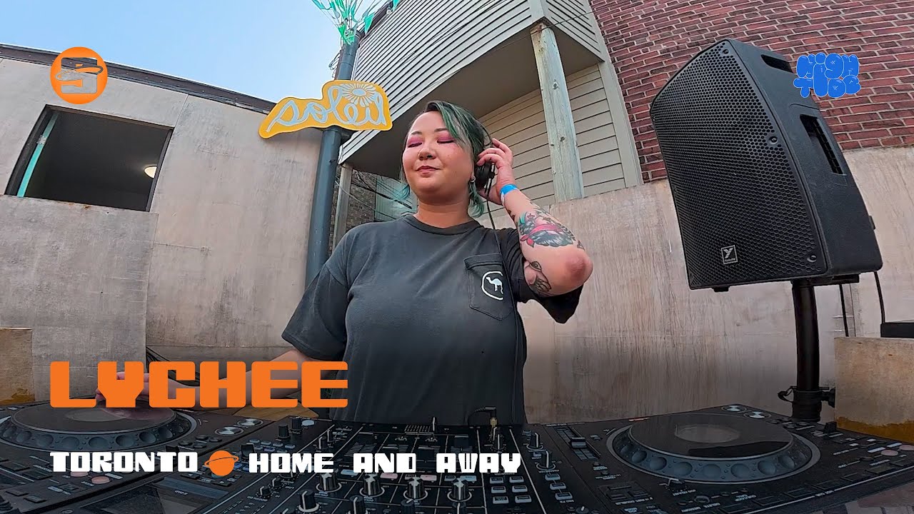 Lychee | SIGNAL x High Tide present 'Home & Away' | Toronto, ON