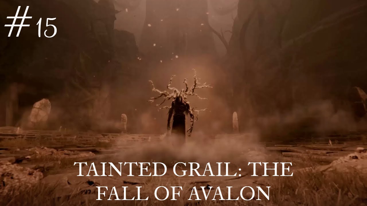 Tainted Grail: The Fall of Avalon I ВЛАДЕЮЩИЙ ТУМАНОМ #15