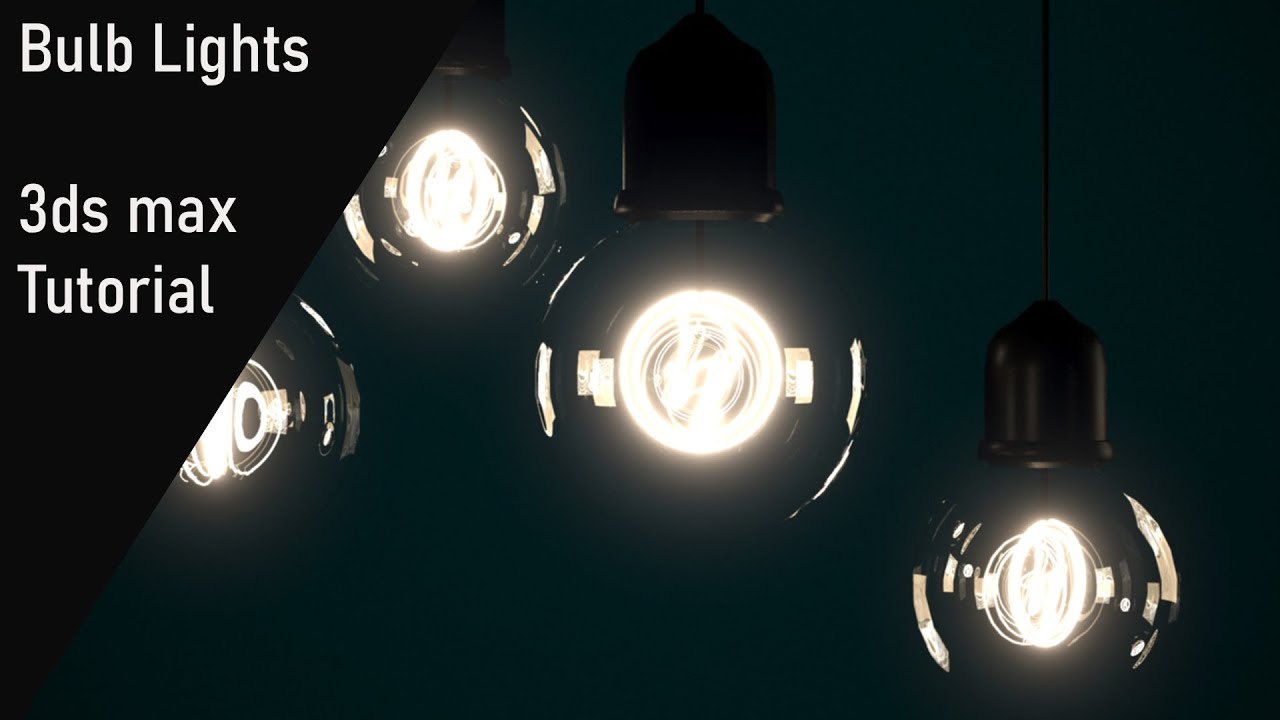 Rendering Light Bulbs - 3ds max 2020 - Vray tutorial
