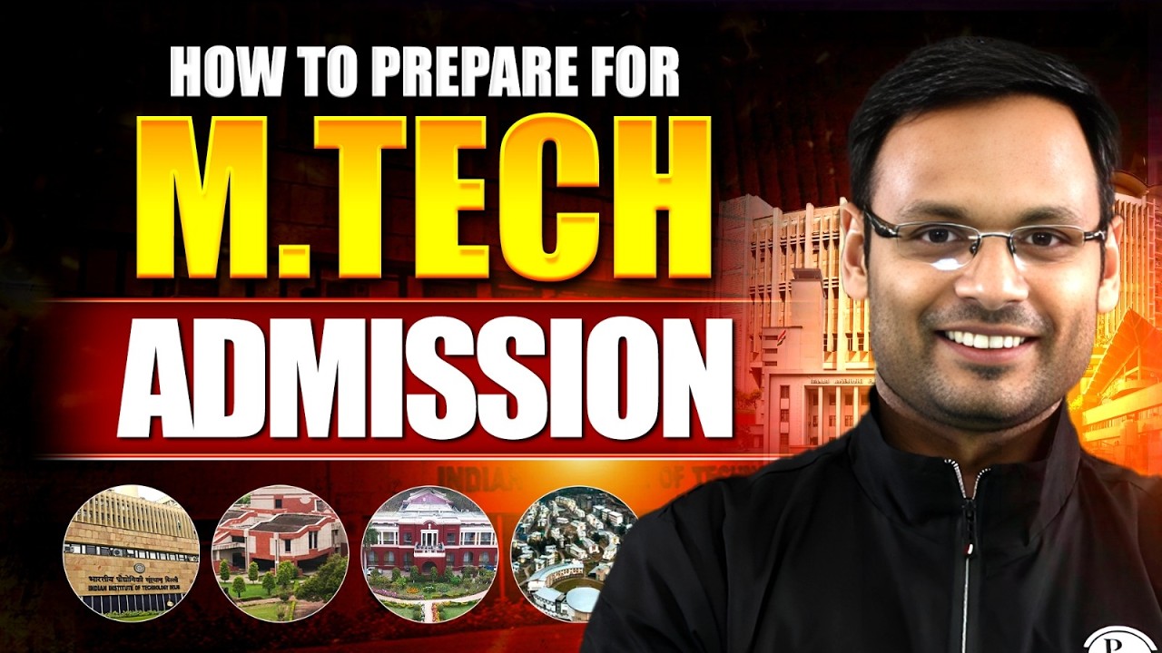 How to Prepare for M.Tech Admission 2026 | Complete Guide