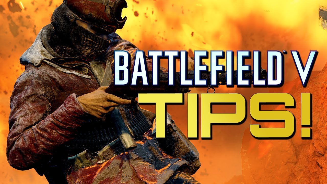 Battlefield 5: Tips to improve your gameplay! (Battlefield V Guides)