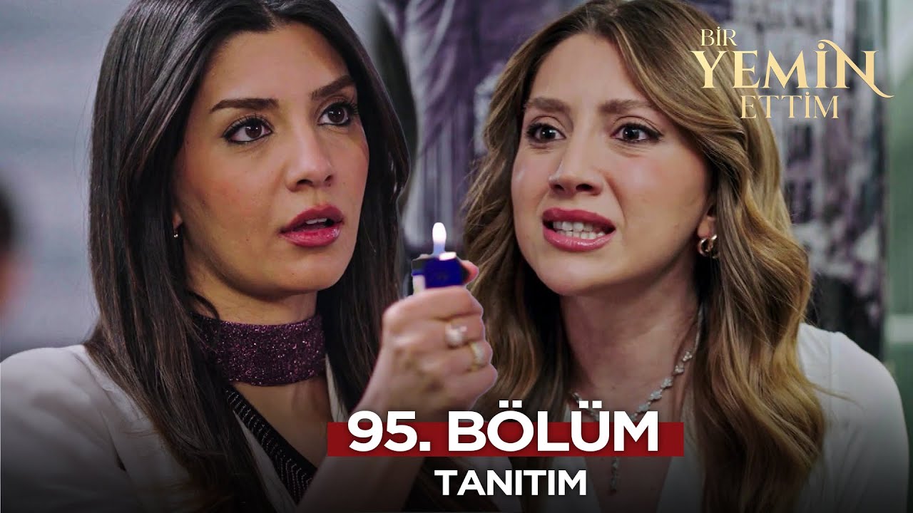 Bir Yemin Ettim 95. B&ouml;l&uuml;m Fragmanı  | 28 Mart Cuma  @BirYeminEttimDizi​