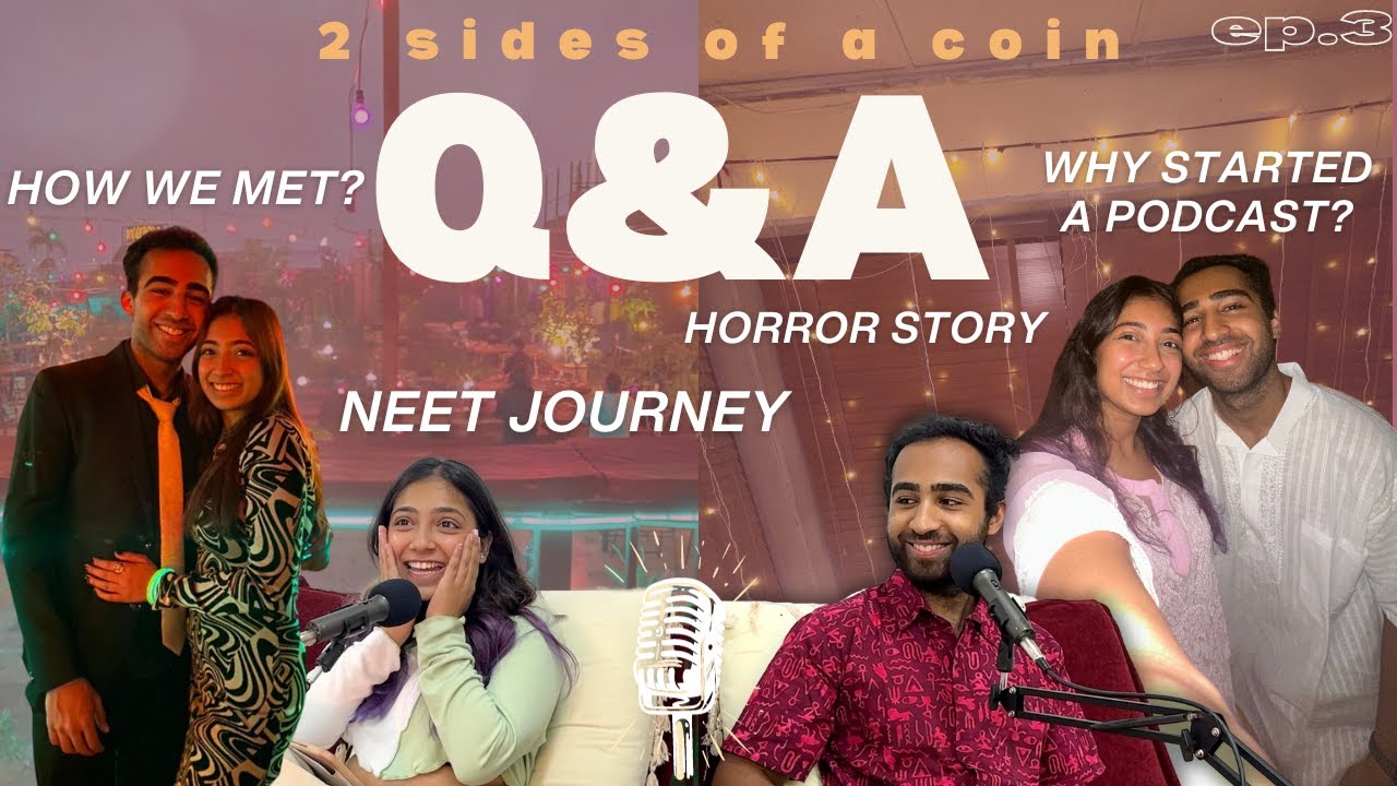 10K special Q&A- how we met, NEET journey, horror story, MBBS life, podcast, etc
