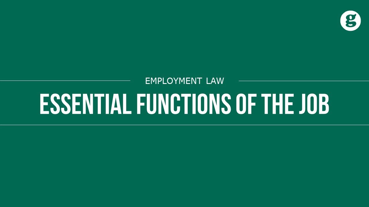Essential Functions of the Job