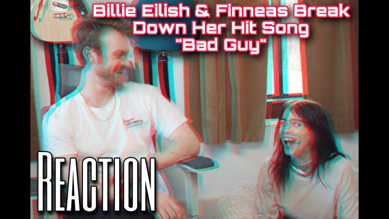 MAC REACTS: Billie Eilish and Finneas break down her hit song “Bad Guy”