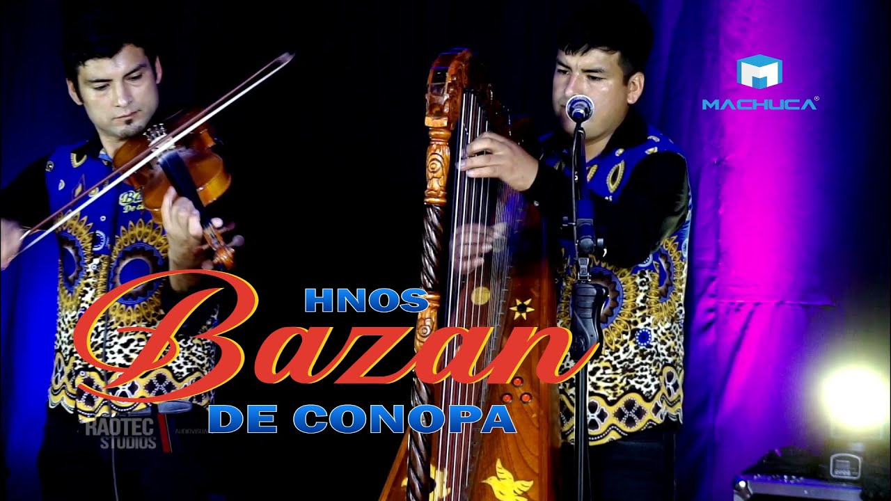 LOS HERMANOS BAZAN DE CONOPA/ CHIMAYCHI ARPA FLAUTA Y VIOLIN