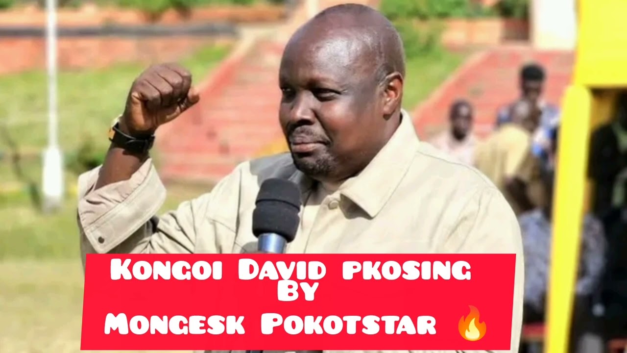 KONGOI DAVID PKOSING BY MONGESK POKOTSTAR 
