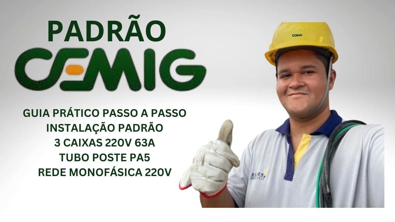 PADRÃO CEMIG 2CXS 220v 63A + 1CX 110v 40A - 7MTS TUBO POSTE Pa5 -  REDE CEMIG BIFÁSICA