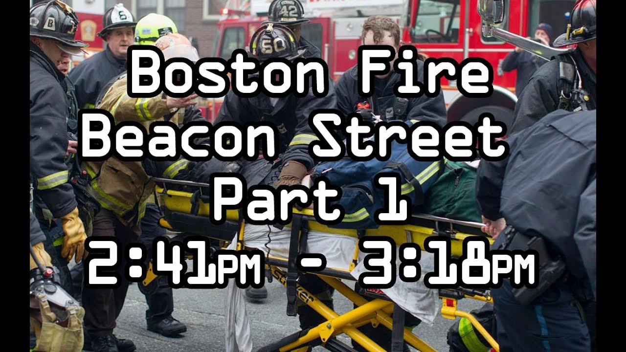 Part 1. Boston Fire Department Beacon St Dispatch Audio and Maydays LODD 3/26/2014