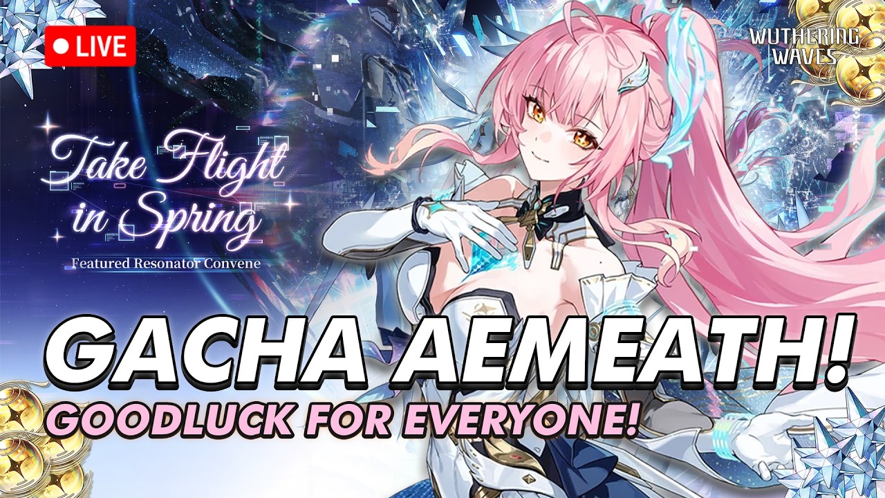 🔴GACHAFEST v3.1 AEMEATH! EP.226 | Wuthering Waves Indonesia