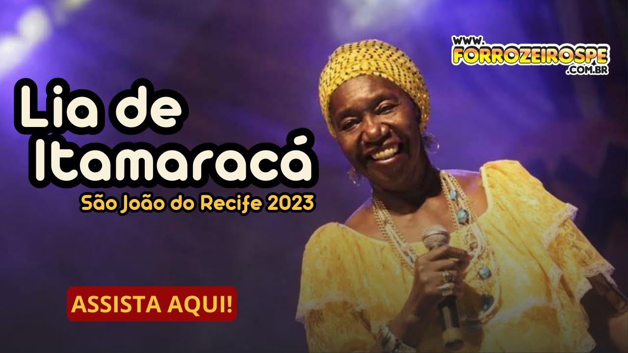 Show de Lia de Itamaracá - São João do Recife