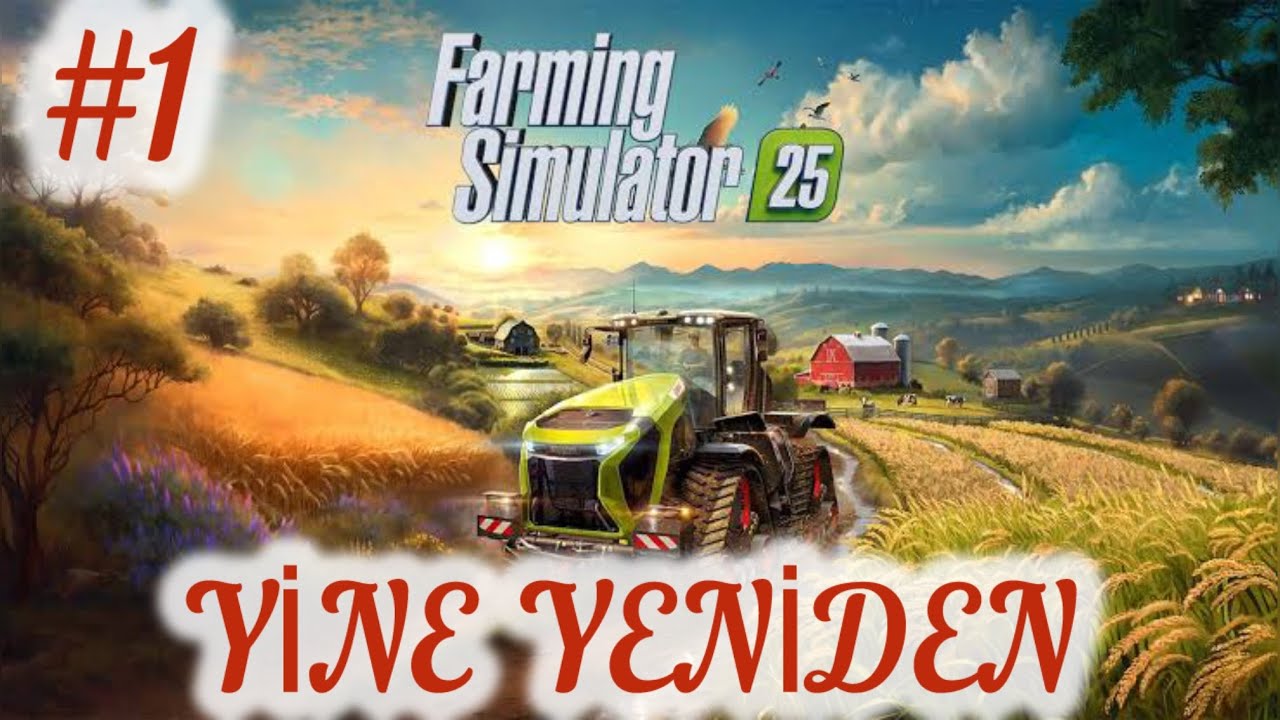 ORMAN HARİTASINA YİNE YENİDEN BİR BAŞLANGIÇ O \\ BÖLÜM 1 \\ FARMİNG SİMULATÖR 2025
