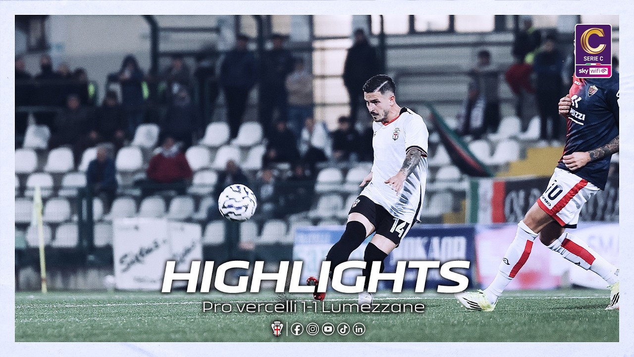 HIGHLIGHTS | Pro Vercelli 1-1 Lumezzane