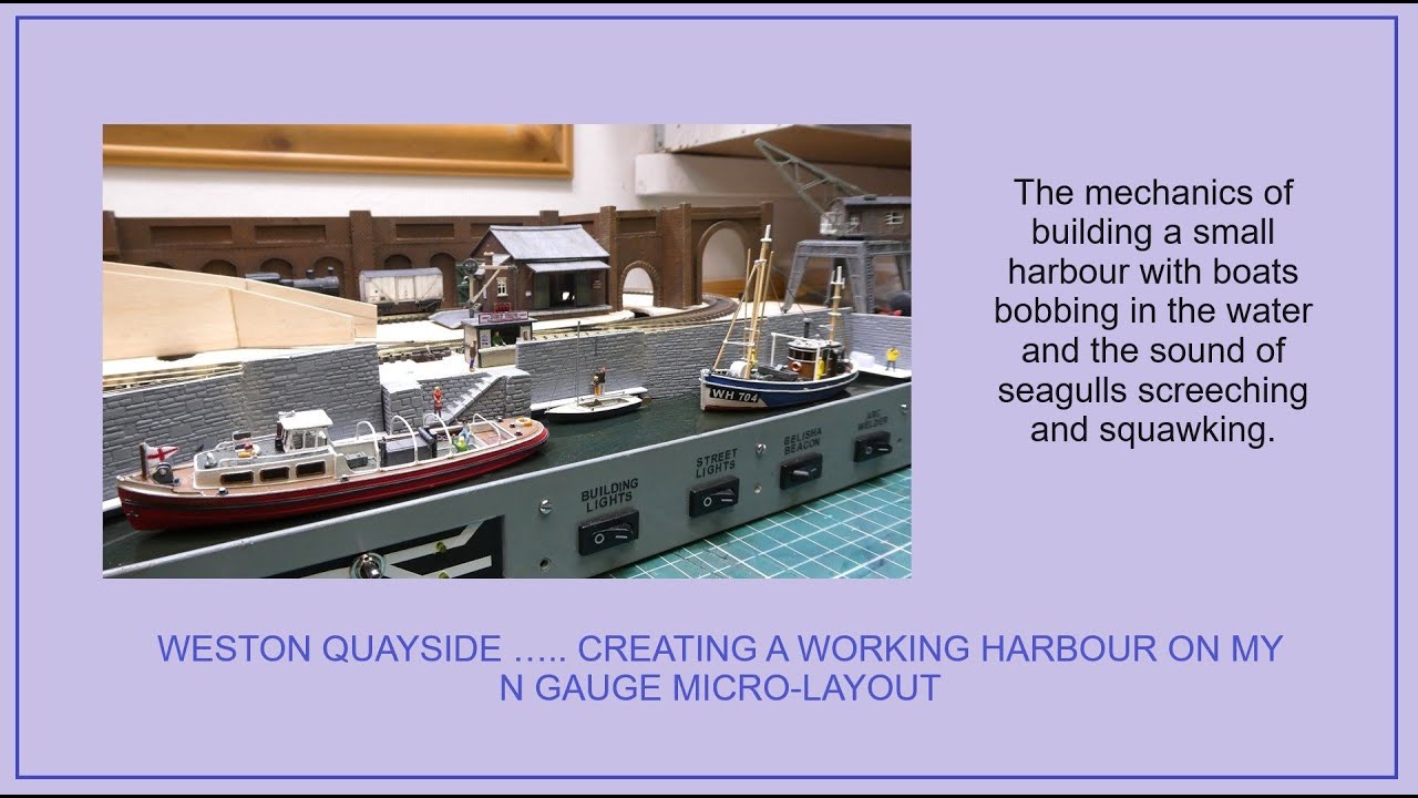 Harbour sound and motion on my N Gauge model railway micro-layout.