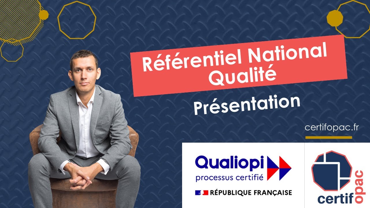 Présentation du Référentiel National Qualité Qualiopi