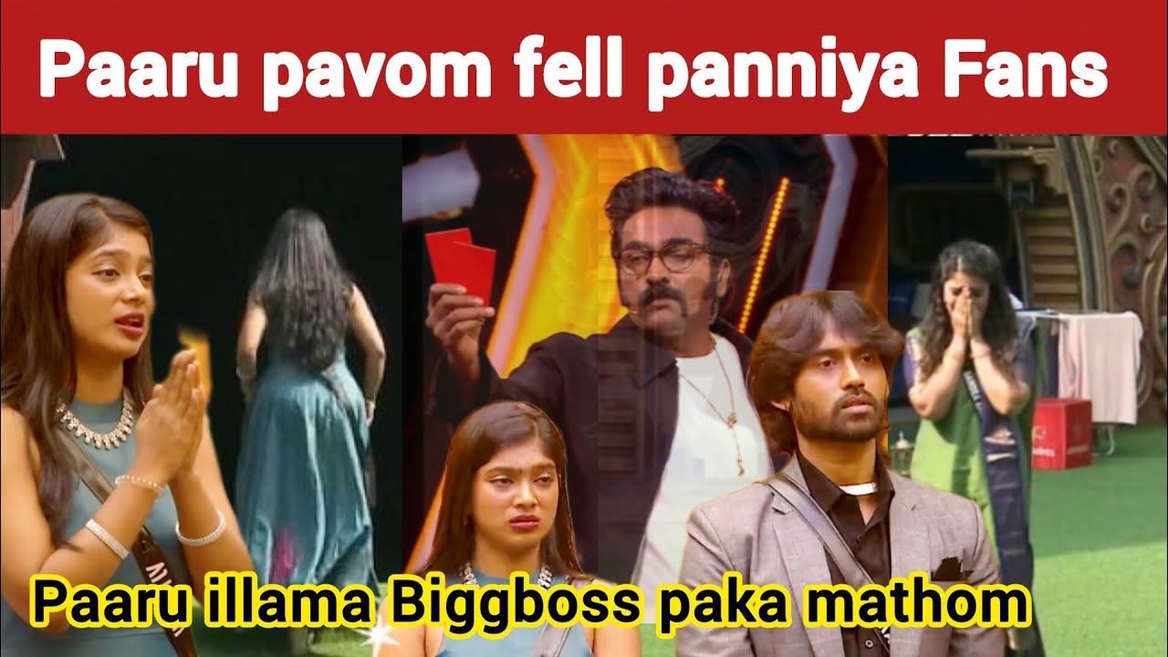 Fans support Paaru | Biggboss tamil review | Biggboss 9 review | bb tamil | Paaru | Red card