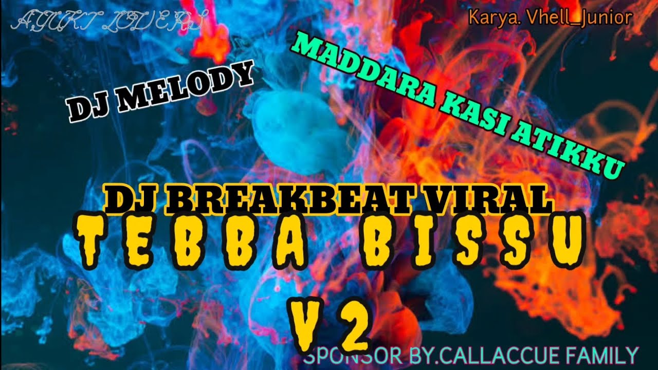 DJ BUGIS TEBBA BISSU V2 BREAKBEAT TERBARU 2025 FULK BASS