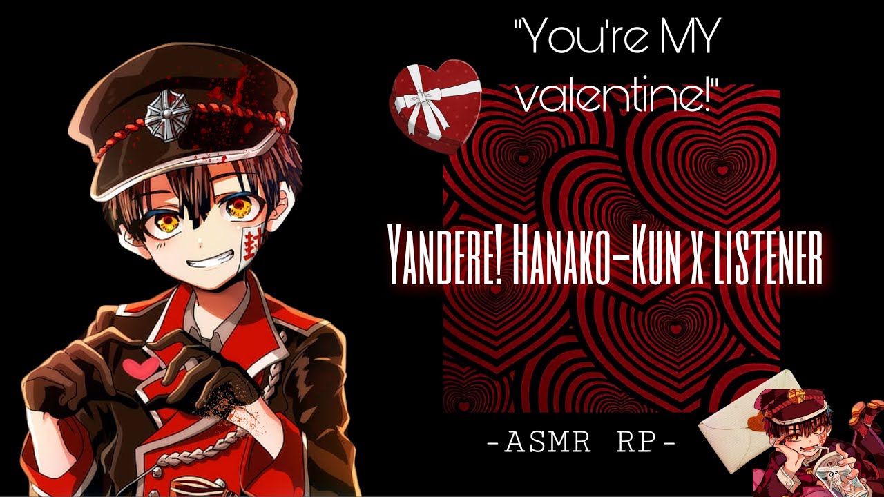 Yandere! Hanako-Kun makes you his valentine 🔪💘 (ASMR RP) 🎧