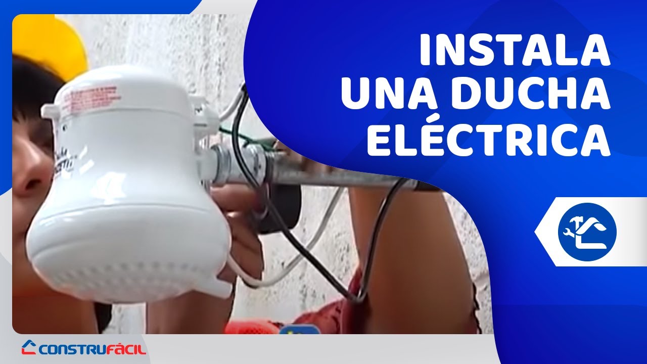 Instalemos una ducha eléctrica