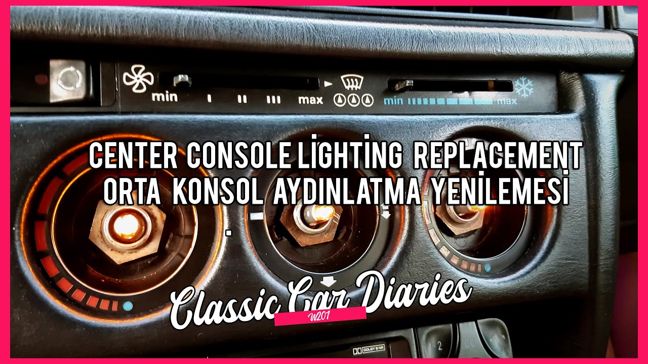 Mercedes W201 190E Center Console Lighting Replacement | Orta Konsol Aydınlatma Yenilemesi [4K]