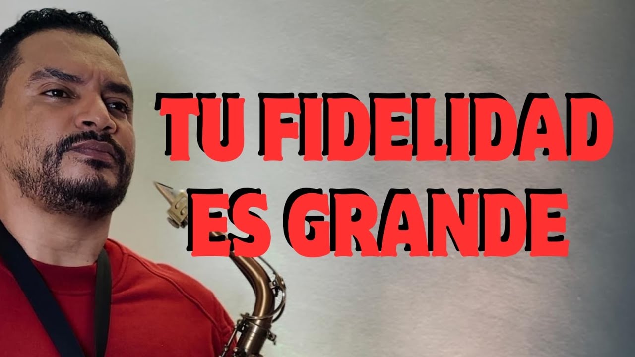 Tu fidelidad es grande | Saxofón instrumental.