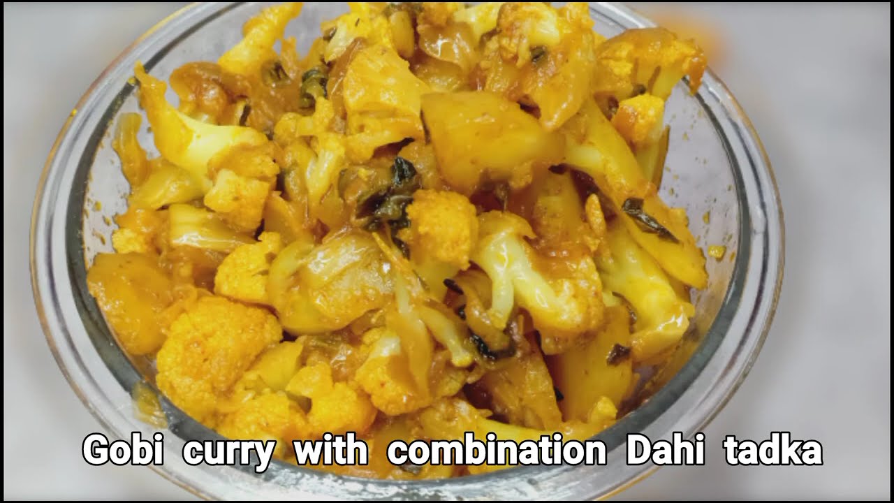 easy recipe Gobi ki sabji with Dahi tadka